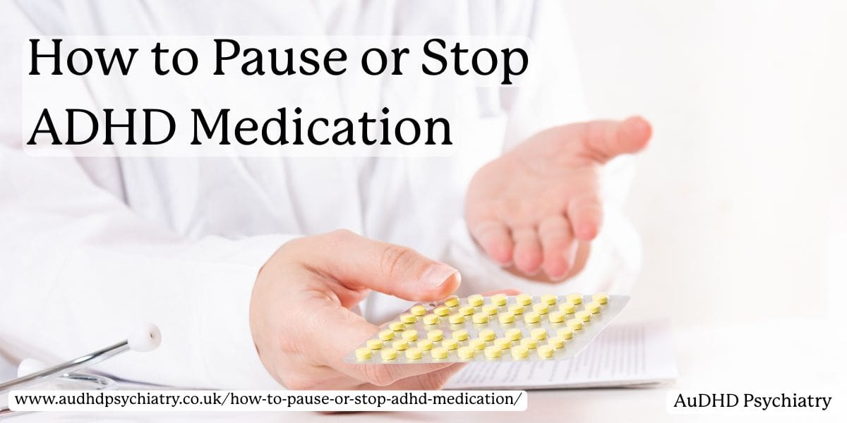 Stopping Medication or Taking a “Medication Holiday”: How to Do It Safely